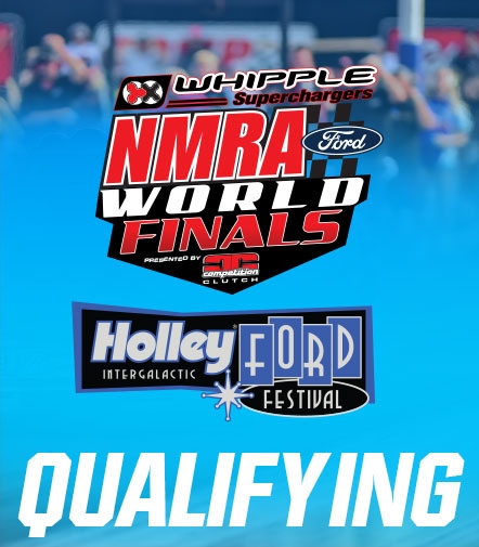 Qualifying | Whipple Superchargers NMRA World Finals Featuring The Holley Intergalactic Ford Festival