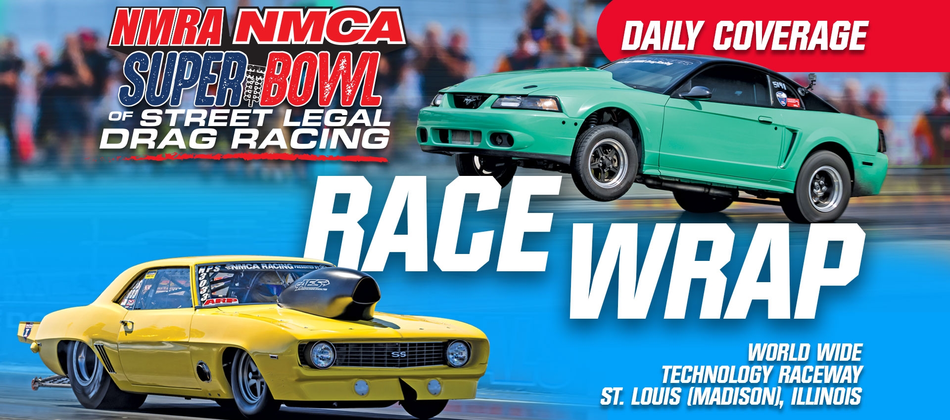 RACE WRAP—17th Annual NMRA/NMCA Super Bowl of Street-Legal Drag Racing Presented by Fuelab